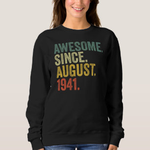 Sweatshirt 81e anniversaire stupéfiant depuis août 1941 81 an