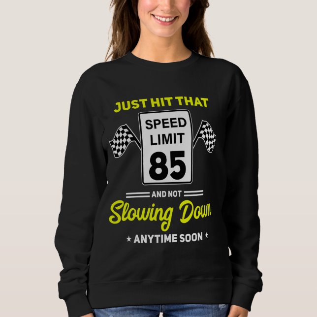 Sweatshirt 85e anniversaire Limite de vitesse Signal 85 mi/h  (Devant)