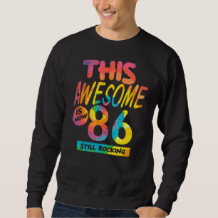 Sweatshirt 86e anniversaire Ce merveilleux est maintenant 86 