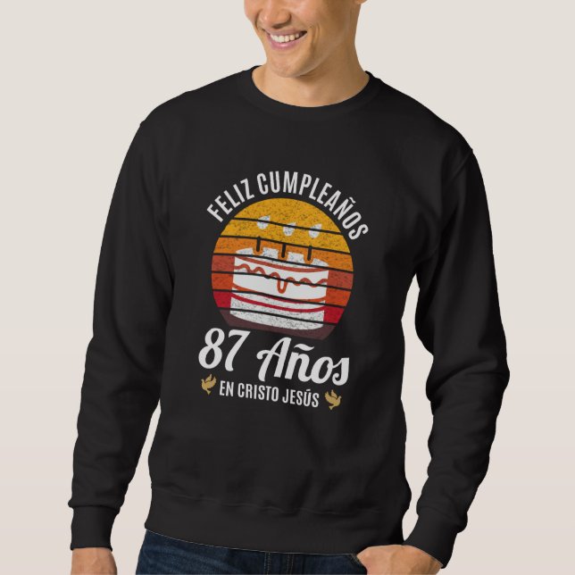 Sweatshirt 87 Años Cumpleaños En Cristo Jesús Spanish (Devant)
