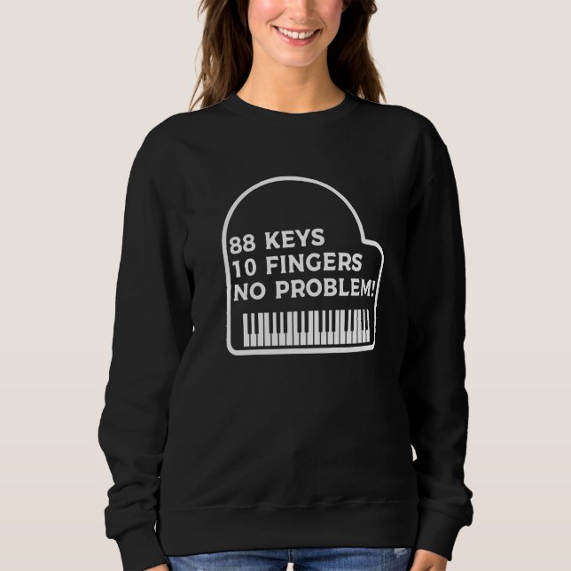 Sweatshirt 88 Touches 10 Doigts Aucun Problème Clavier Pianis (Devant)