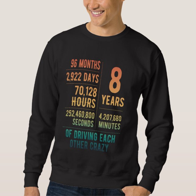 Sweatshirt 8 Ans de Mariage Drôle 8e Anniversaire de Mariage (Devant)