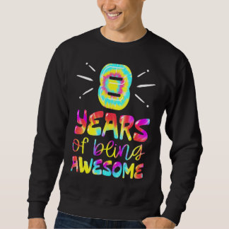 Sweatshirt 8 Ans D'Être Étonnant Tie Dye 8 Ans 8E B