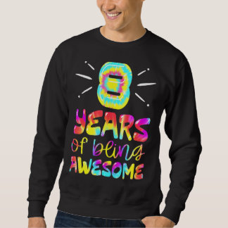 Sweatshirt 8 Ans D'Être Étonnant Tie Dye 8 Ans 8E B