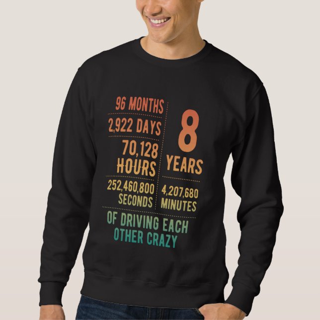 Sweatshirt 8 ans mariés Funny 8e anniversaire de Mariage (Devant)