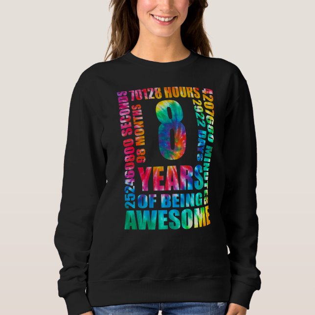 Sweatshirt 8e anniversaire 8 ans Retro Tie Dye Hippie (Devant)