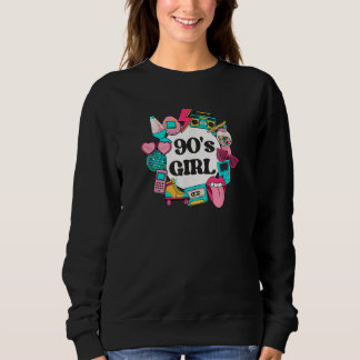 Sweatshirt 90s Girl 90s Raised 1990s Retro Old School