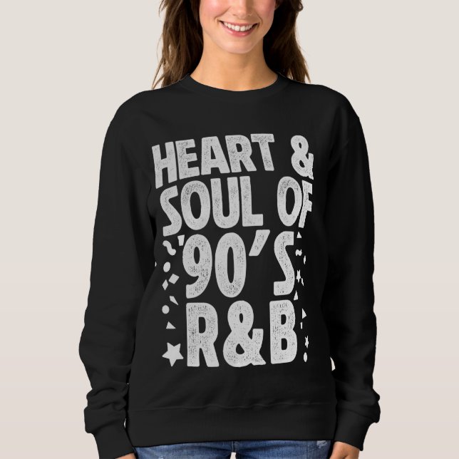 Sweatshirt 90's R&B Music For Men Women RnB Lover Rhythm (Devant)