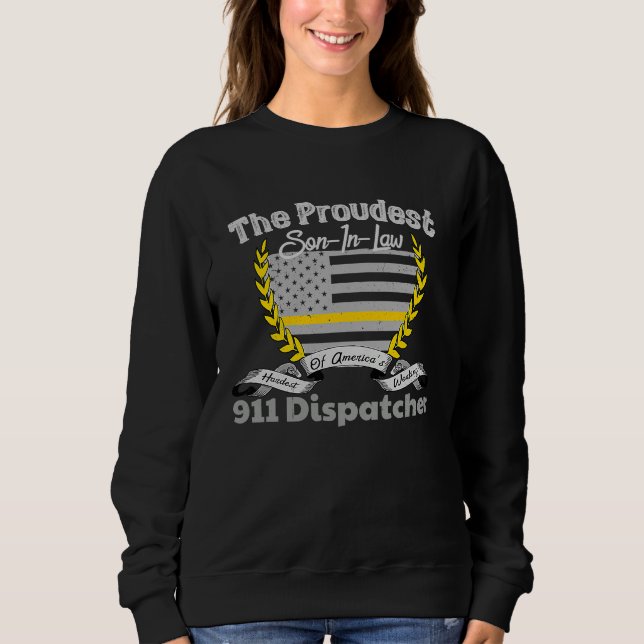 Sweatshirt 911 Dispatcher Apparel Proud Son In Law Thin Gold  (Devant)