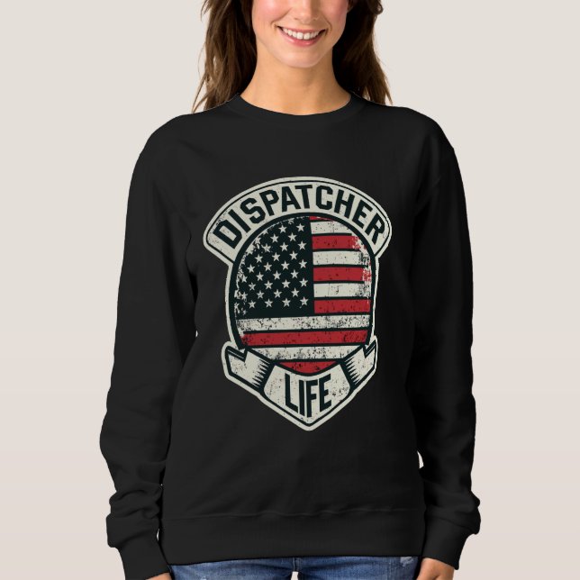 Sweatshirt 911 Dispatcher Life Emergency Radio Dispatch Dispa (Devant)