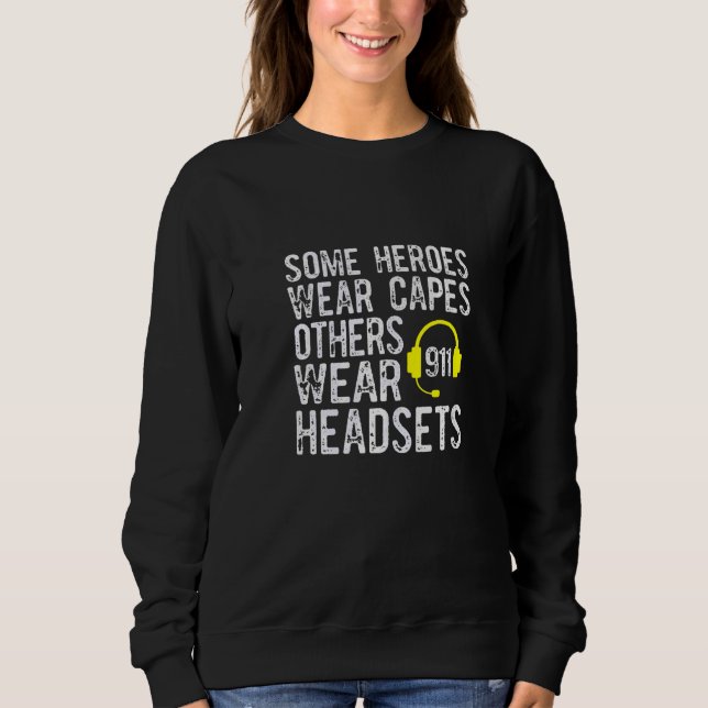 Sweatshirt 911 Opérateur Héros Porter Casques Dispatcher (Devant)