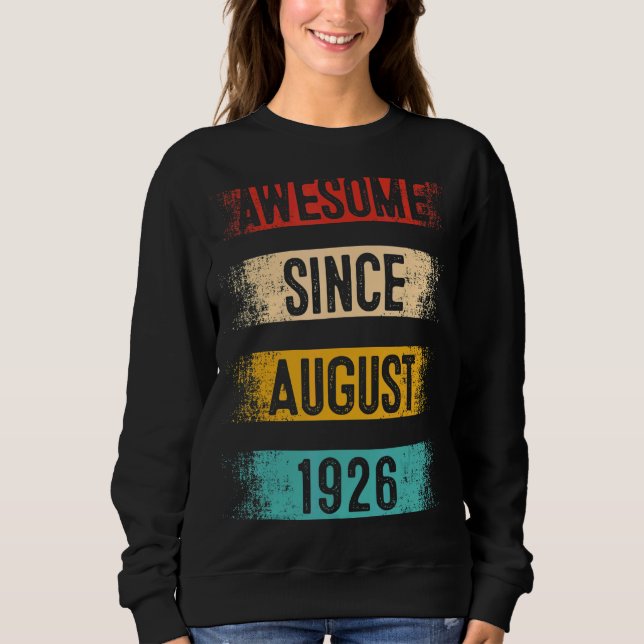 Sweatshirt 96 ans Awesome depuis août 1926 96e anniversaire (Devant)