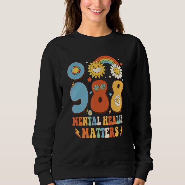 Sweatshirt 988 Mental Health Matters Suicide Prevention Aware (Devant)