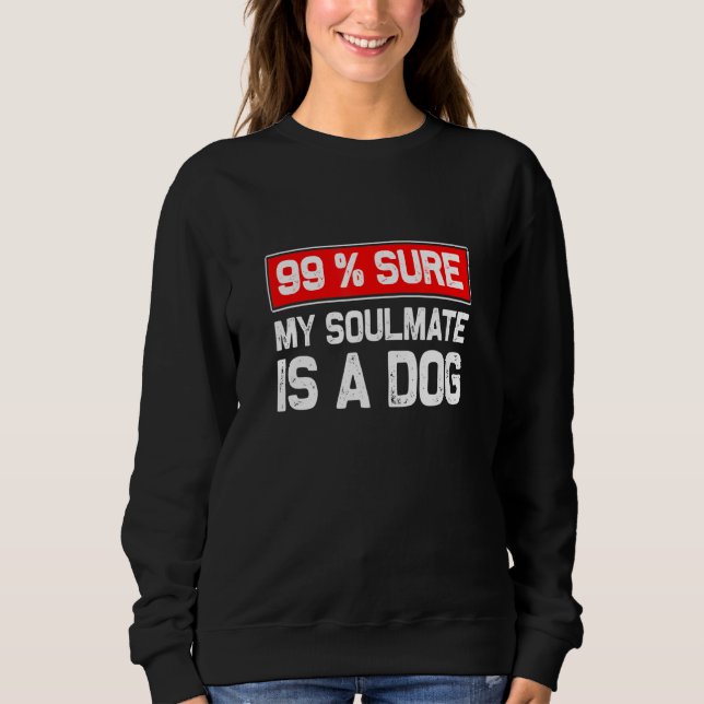 Sweatshirt 99 Bien Sûr Que Mon Époux Est Un Amoureux des chie (Devant)