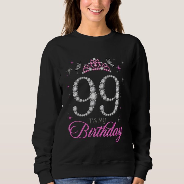 Sweatshirt 99 C'est mon anniversaire 99 ans 99e anniversaire  (Devant)