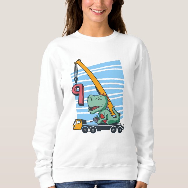 Sweatshirt 9 years 9th Birthday Mobile Crane Dinosaur (Devant)