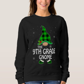 Sweatshirt 9th Grade Gnome Buffalo Plaid Matching Family Chri