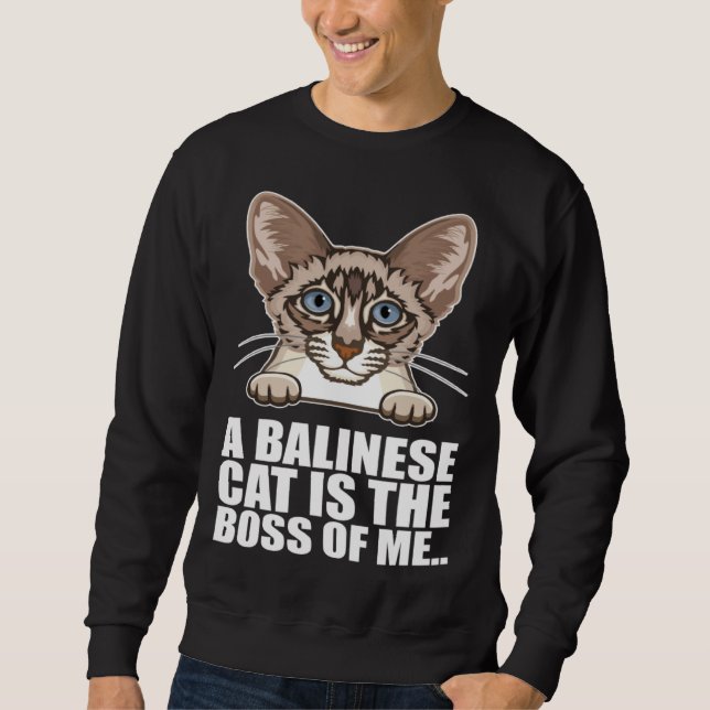 Sweatshirt A balinese cat is the boss of me (Devant)