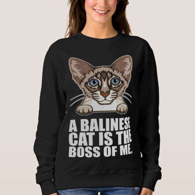 Sweatshirt A balinese cat is the boss of me (Devant)