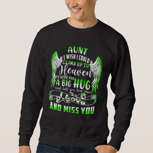 Sweatshirt A Big Hug And Tell My Aunt How Much I Loved & Miss (Devant)