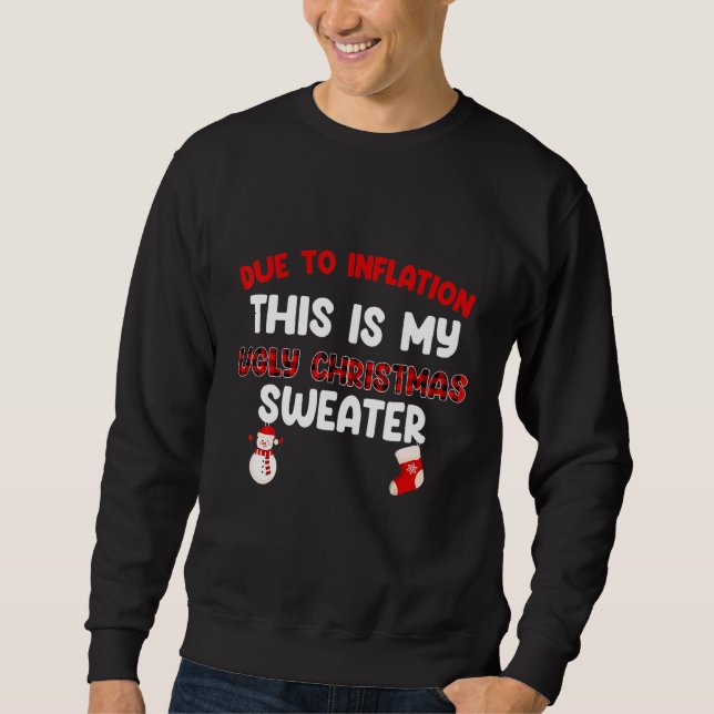 Sweatshirt A Cause De L'Inflation C'Est Mon Noël Mal (Devant)
