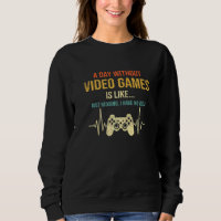 A Day Without Video Games Gaming Gamer Mens Boys