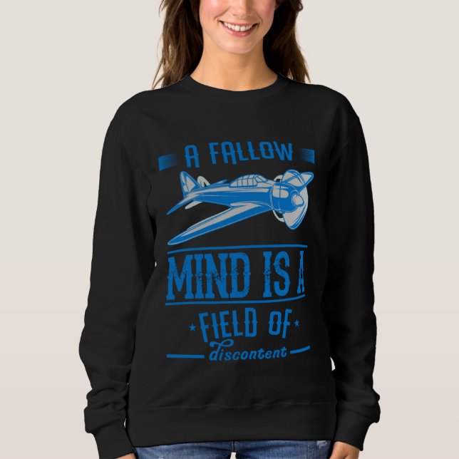 Sweatshirt A Fallow Mind Is A Field Of Discontent is an Aviat (Devant)