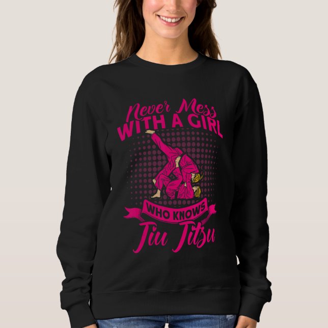 Sweatshirt A Girl Who Knows Jiu Jitsu Brazilian Jiu Jitsu (Devant)