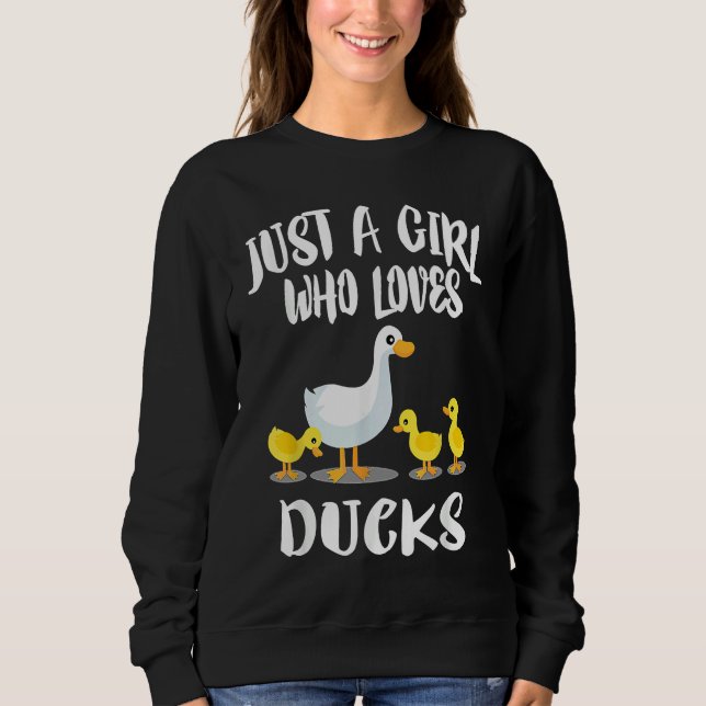 Sweatshirt A Girl Who Loves Ducks  Duck Owner (Devant)