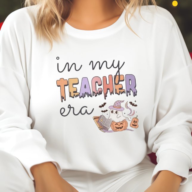Sweatshirt À l'ère de mon professeur Halloween Boo Ghost ense (Créateur téléchargé)