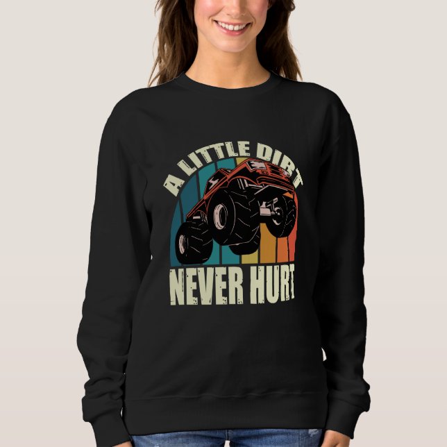 Sweatshirt A Little Dirt Never Hurt 4x4 Offroad Cool Four Whe (Devant)