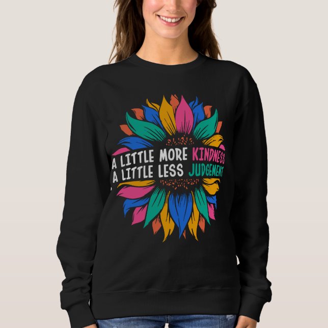 Sweatshirt A Little More Kindness (Devant)