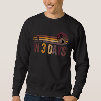 Sweatshirt A Lot Can Happen In 3 Days Reto Vintage Christian 