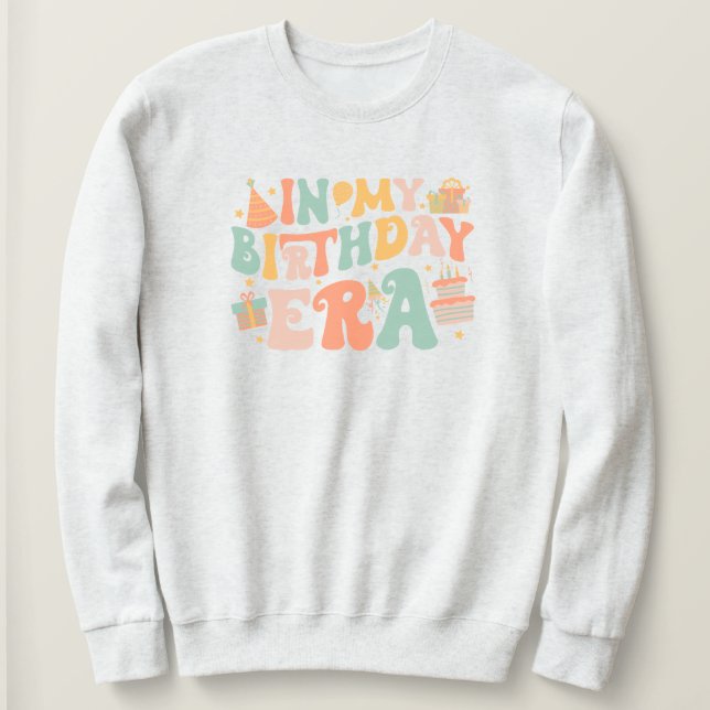Sweatshirt À mon ère d'anniversaire | Pastel Lettres Super (Design devant)