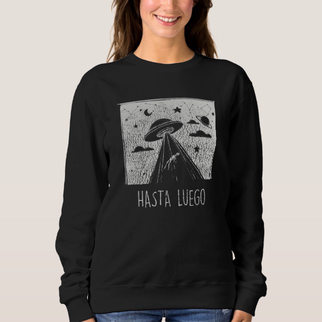 Sweatshirt À plus tard. Enlèvement par des aliens. (Devant)