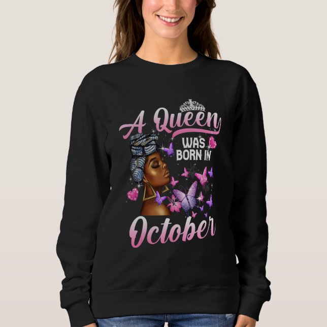 Sweatshirt A Queen Was Born In October Black Woman Pink Butte (Devant)
