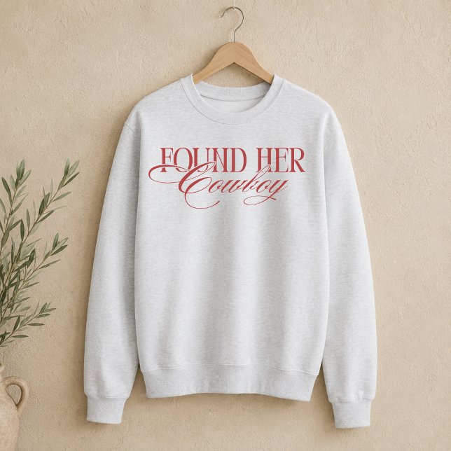 Sweatshirt A Trouvé Son Cowboy Western Bachelorette (Found Her Cowboy Western Bachelorette Sweatshirt)