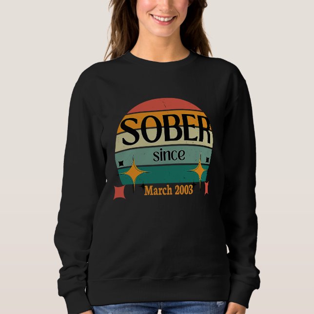 Sweatshirt AA NA Celebrate Sobriety Since March2003 Sober Sol (Devant)