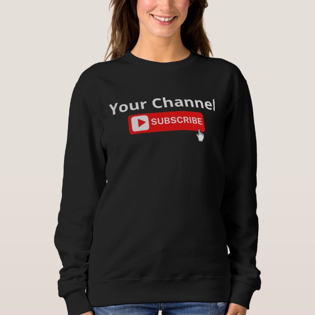 Sweatshirt Abonnement de canal personnalisé (Devant)