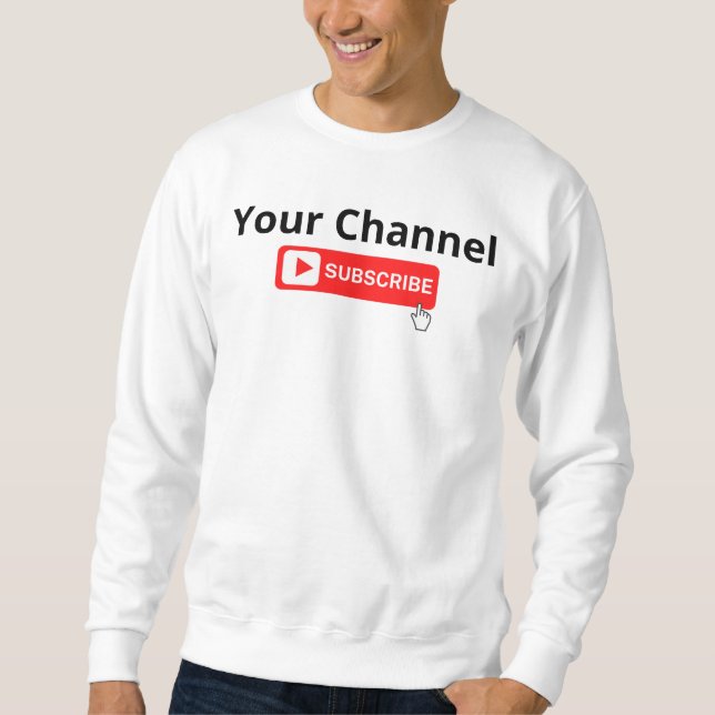 Sweatshirt Abonnement de canal personnalisé (Devant)