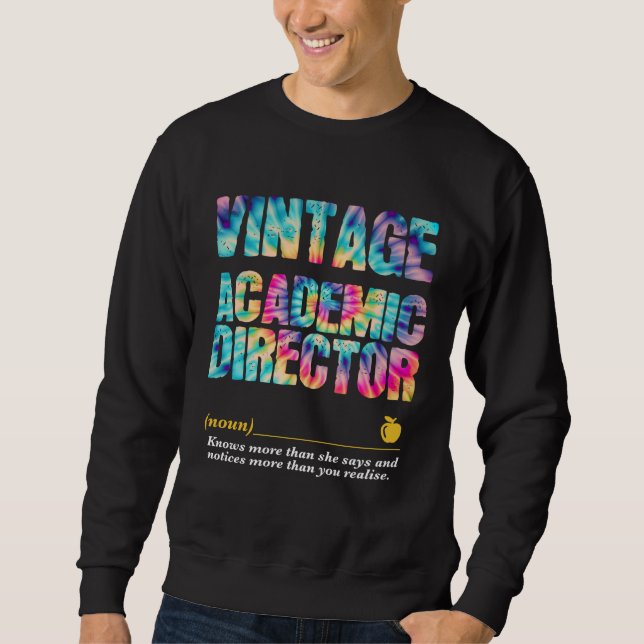 Sweatshirt Academic Director Appreciation Week Back to School (Devant)