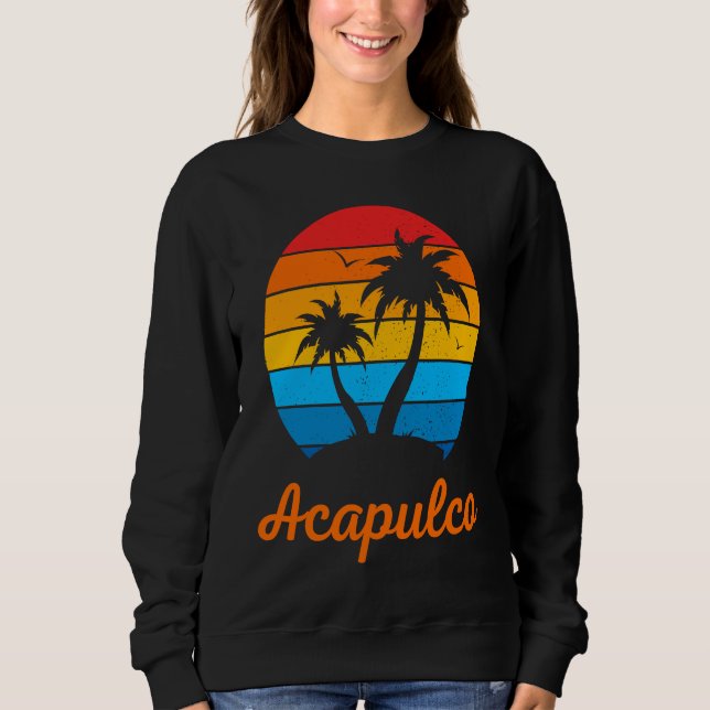 Sweatshirt Acapulco Mexico Family Vacation Beach Tropical (Devant)