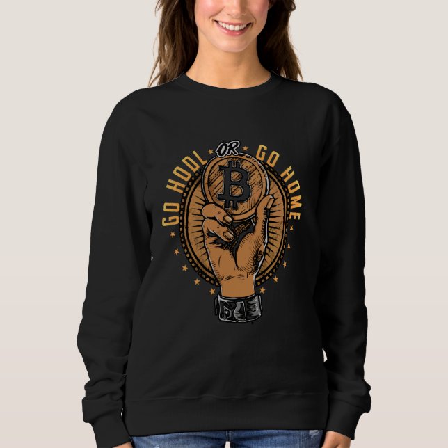 Sweatshirt Accéder à HODL ou revenir à la maison (Devant)