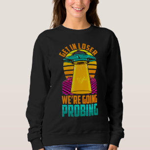 Sweatshirt Accéder À Loser Ufo Alien Espace