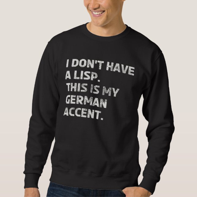 Sweatshirt Accentué allemand Lisp Langue  Non anglophone (Devant)
