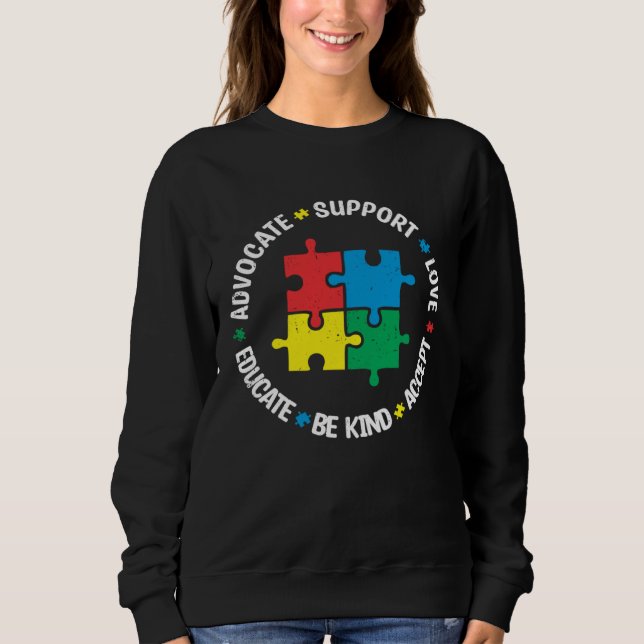 Sweatshirt Accept Support Advocate Educate Autistic Autism Aw (Devant)