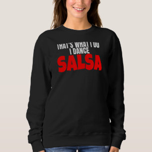 Sweatshirt Accessoire de vêtements de danse de salsa C'est ce