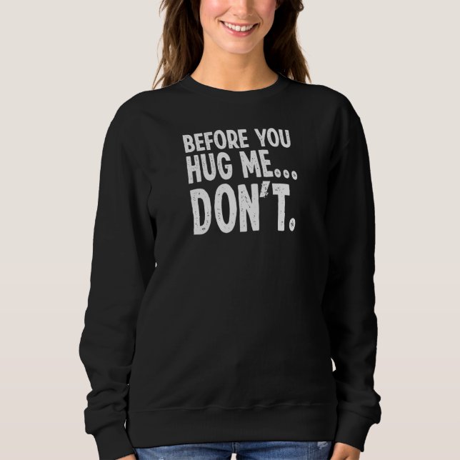 Sweatshirt Acheter avant de me serrer la main Ne pas introdui (Devant)