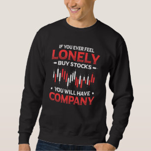 Sweatshirt Acheter des Stocks ont une société dire parts de m