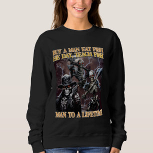Sweatshirt Acheter Un Homme Mange Du Poisson Le Jour Enseigne